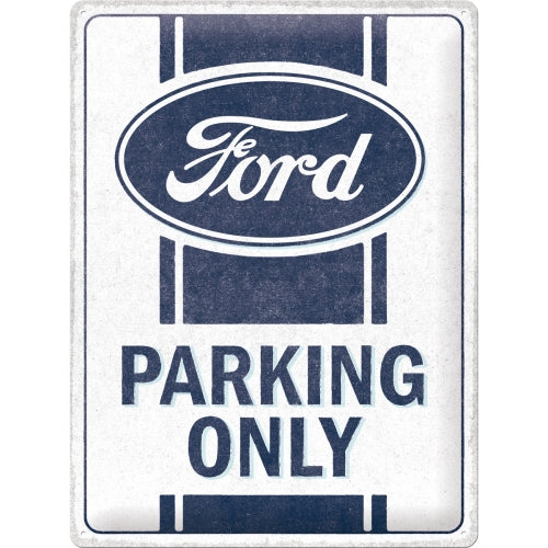 Ford Blechschild Ford Parking Only 30x40cm