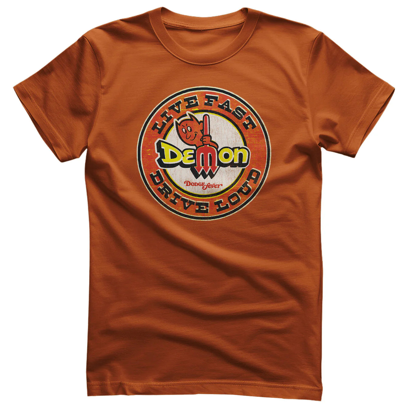 Dodge Demon T-Shirt Live Fast Drive Loud Burnt Orange