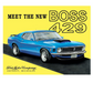 Ford Mustang Blechschild "Meet The New Boss 429"