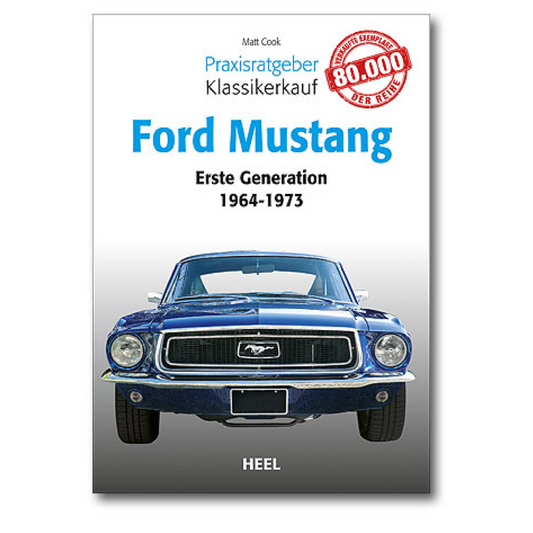 Praxisratgeber Klassikerkauf: Ford Mustang 1964-1973 Buch HEEL Verlag